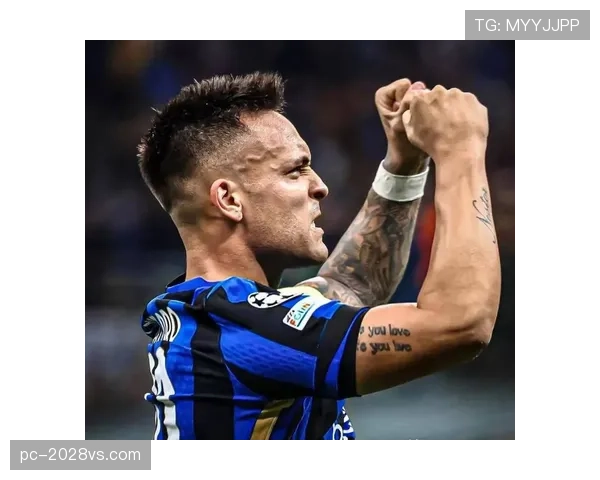 劳塔罗与伊卡尔迪的中锋战术适配性及进攻效率差异解析